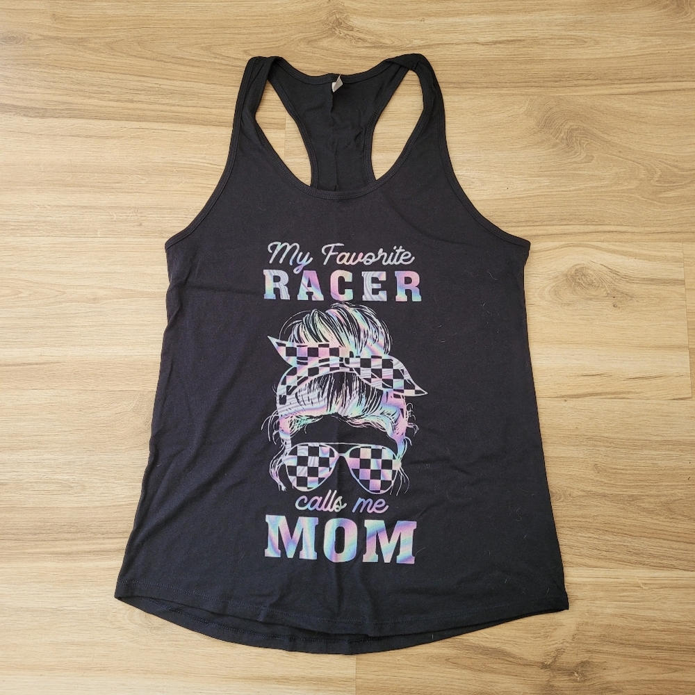 Womens Racerback Black Tee. My favorite racer calls me mom. NWOT